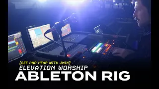 Elevation Worship | Ableton Rig | See and Hear Along with Jonathan Mix (JMix)