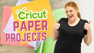 Paper Projects to Master on ANY Cricut Machine!