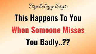 Signs Someone Misses You Badly..|| Psychology Facts | Psychology Of Human Behavior