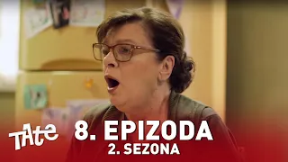 Tate | Sezona 02 | Epizoda 08 (domaća serija)