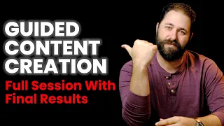 Guided Content Creation In Action (with Final Results)