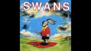 Swans - Love Will Save You