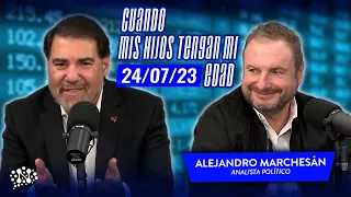 Claudio Zuchovicki: Cuando mis hijos tengan mi edad | Con Alejandro Marchesán (Analista político)