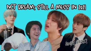 nct dream: still a mess in 2021