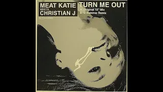 Meat Katie & Christian J - Turn Me Out (Dylan Rhymes Remix) 2004