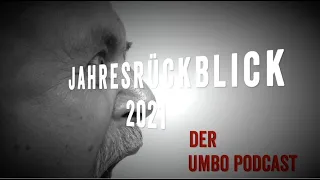 UMBO Podcast: JAHRESRÜCKBLICK 2021