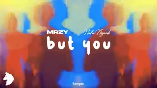 MRZY & Neila Negredo - But You | Lyrics Video