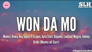 Mavins All Stars - Won Da Mo (lyrics) ft. Rema, Boy Spyce, Crayon, Ayra Starr, Bayanni, ladipoe,