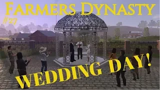 Farmers Dynasty | #27 | Getting Married! | Baby coming in the future!