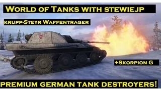 World of Tanks Krupp Steyr & Skorpion G German Premium Tank Destroyers