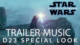 Star Wars: The Rise Of Skywalker (D23 Special Look) - TRAILER MUSIC