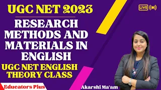 Research Methods and Materials in English I UGC NET English I by Akarshi Ma'am