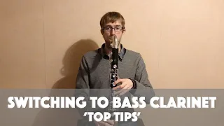 Top Tips for Switching to Bass Clarinet