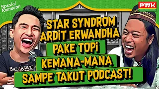 PWK - ARDIT ERWANDHA AJARIN ISTRI AKTING, BIAR BISA JADI TALENT DI ADEGAN KI55ING!