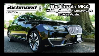 2019 Lincoln MKZ: American Luxury At Its Roots