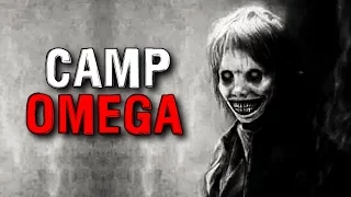 "Camp Omega" Creepypasta