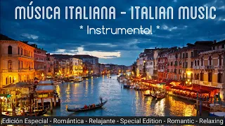 Música Italiana / Italian Music / instrumental / relajante / relaxing music