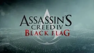 Assassin's Creed 4: Black Flag - World Premiere Trailer Official "Assassins Creed IV"