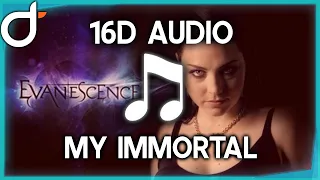 Evanescence - My Immortal (16D | Better than 8D AUDIO / Music) - Surround Sound 🎧