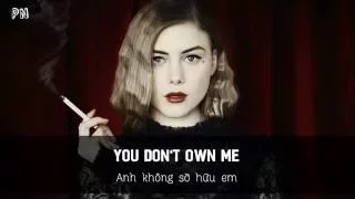 You Don't Own Me - Grace ft. G-Eazy | Lyrics + Vietsub.