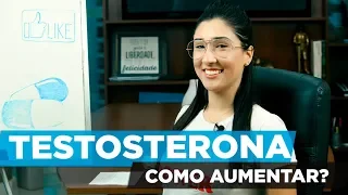 5 DICAS PARA AUMENTAR A TESTOSTERONA RÁPIDO ! PARA HOMENS E MULHERES