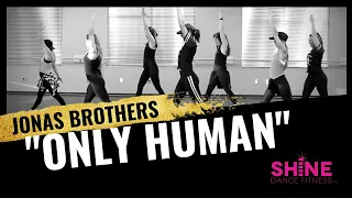 "Only Human" by Jonas Brothers. SHiNE DANCE FITNESS™