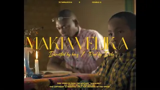 MAKIAVELIKA feat Double G ( Film by 70’Menazova )