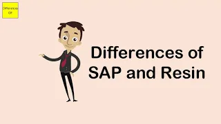 Differences of SAP and Resin