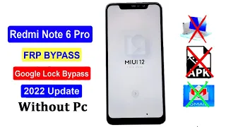 How To Redmi Note 6 Pro Frp Bypass 2022 | MI (Miui 12 )Redmi Note 6 Pro Frp Unlock Kaise Tode 2022 |