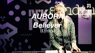 Aurora-Believer // Lyrics