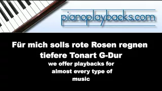 Für mich solls rote Rosen regnen (H. Hnef) Piano Playback tieferes G-Dur