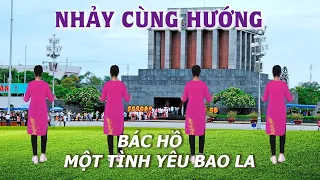 Nhảy cùng hướng - Bác hồ một tình yêu bao la - Khiêu vũ Mai Lương - Học nhảy dân vũ