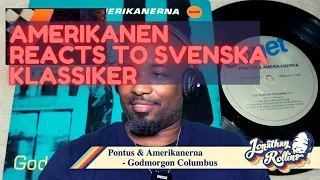 Amerikanen Reacts To Svenska Klassiker: Pontus & Amerikanerna - Godmorgon Columbus