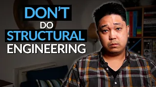 Why NOT To Major In Civil Structural Engineering - The Cons