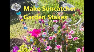 Suncatcher Garden Stake DIY Yard Art Easy Tutorial Craft
