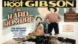 The Hard Hombre | Western (1931) | Full Movie  | Hoot Gibson