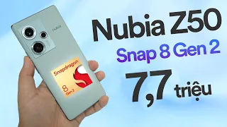 7,7 triệu có Snapdragon 8 Gen 2, màn cong: Nubia Z50 cũ!