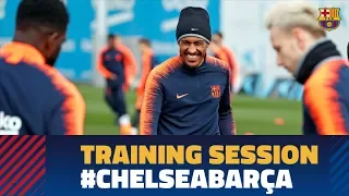 Barça are preparing for the Champions League match against Chelsea