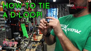 How to Tie A D-Loop!! I Red Arrow