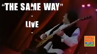 Gary Moore covers Peter Green's Song "Same Way"  Live at "Blues for Greeny"  Concert - HD