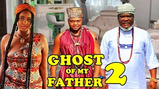 GHOST OF MY FATHER 3&4 WATCH LATEST UGEZU J UGEZU/KEN ERIC/ELLA IDU/QUEEN OKAM 2024 NOLLYWOOD MOVIE