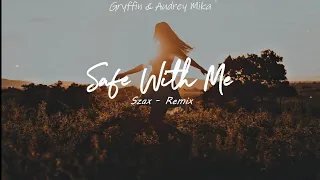 Gryffin & Audrey Mika - Safe With Me ( Szax Music )