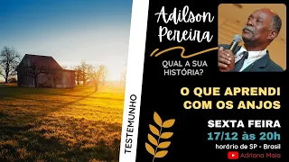 O que aprendi com os anjos | Adilson Pereira - Ex Falcão Alegre | Qual a sua história?