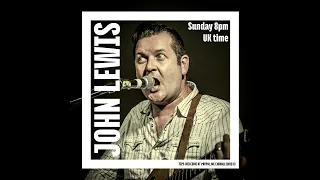 John Lewis Live lockdown Show 30, Rockabilly, Rock'N'Roll, Vintage Country, Blues