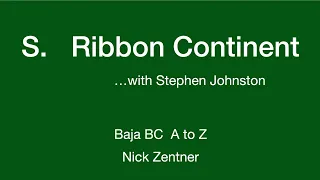 S. Ribbon Continent ... with Stephen Johnston