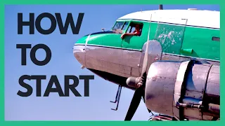 Starting Radial Engines with Buffalo Joe | DC-3 MASTER CLASS