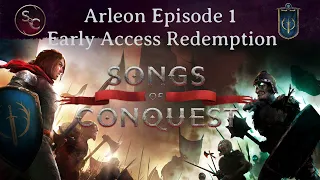 Episode 1 - Early Access Songs of Conquest Arleon Redemption