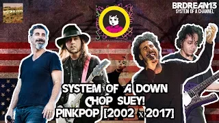 System Of A Down - Chop Suey! [Pinkpop 2002 x 2017]