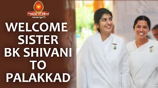 SISTER BK SHIVANI | MEGA PUBLIC EVENT | HEARTY WELCOME !! | Peace of Mind TV Malayalam