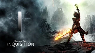 Dragon Age Inquisition #1 [Начало игры]